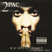 2Pac | R U Still Down? (Remember Me)